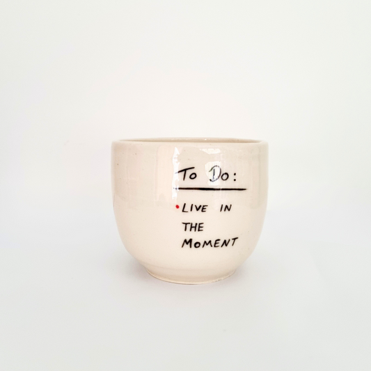 Small cermaic mug with sweet text to remind yourself to be in the moment. Handpainted stargazing image
